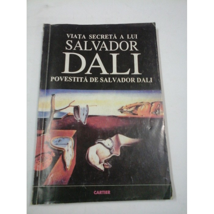 VIATA  SECRETA  A LUI  SALVADOR  DALI  POVESTITA  DE  SALVADOR  DALI
